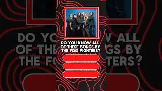 Foo Fighters Song Quiz 🚨🚨