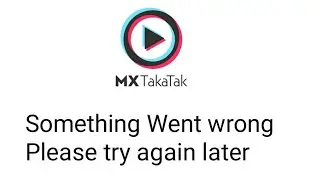 How to Fix Mx Taka Tak Something Went wrong Please try again later