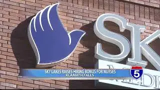 Sky Lakes Medical Center raising bonuses for nurses