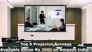 Top 5 Projector Screens available below Rs 3000 on Amazon India!!!