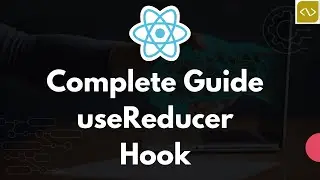 Mastering React's useReducer Hook: Advanced State Management Simplified | ReactJS Tutorial