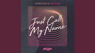 Just Call My Name (Jackin Dub)