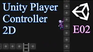 Player Controller 2D: E02 Player Prefab & Tilemaps