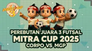 MITRA CUP 2025 3RD PLACE MATCH (CABOR FUTSAL) MGP VS CORPO