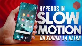 HyperOS в режиме ЗАМЕДЛЕННОЙ СЪЕМКИ на Xiaomi 14 Ultra!