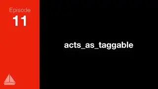 ActsAsTaggable Plugin &mdash; SD Ruby Podcast (Episode 11)