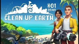 CLEAN UP EARTH [DEMO] #01
