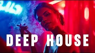 Top Deep House Session &mdash; Smooth Grooves, After Hours & Club Energy