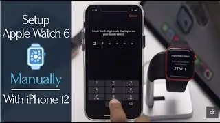 Manually Pair Apple Watch 6 with iPhone 12, 12 Mini, 12 Pro Max