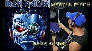 WASTED YEARS - IRON MAIDEN - DRUM COVER