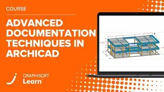 Advanced Documentation Techniques in Archicad