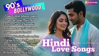 Best Old Hindi Romantic Songs from 90s | Bollywood Love Classics Collection