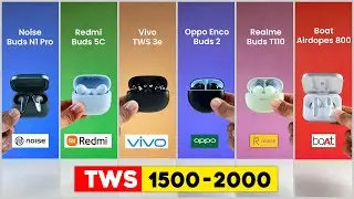6 Best TWS in 1500 to 2000⚡Oppo Enco 2, Realme T110,  Boat 800, Redmi Buds 5C, Vivo 3e, Noise N1 Pro