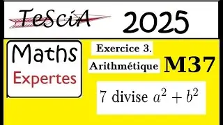Term  Maths Expertes- Tescia 2025-Ex3 Maths Expertes - Arithm&eacute;tique Question M37