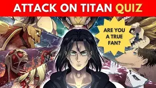 ATTACK ON TITAN: ULTIMATE FAN QUIZ  ⚔️ 30 QUESTIONS 🔥