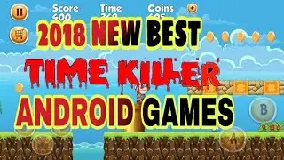 Top New Best Time Killer Games For Android