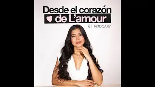 EP07 | Cómo construir una marca personal auténtica sin copiar a nadie | Desde el corazón de L’amour