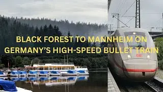 Black Forest to Mannheim on Germany&rsquo;s High-Speed ICE Bullet Train| shotonpixel |Germany