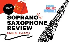 Cheap Soprano sax review from Ali Express
