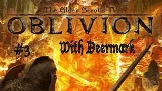 Oblivion With Deermark  - Episode 3 - Lettuce People