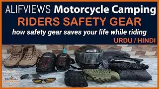 Motorcycle Riding Gear Urdu / Hindi | AlifViews MotoCamping Vlogs