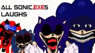 All Sonic exe laughs | not really (cr Shadow_Strike sub him!) 