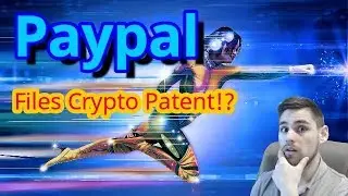PAYPAL Files Crypto Patent! 😮