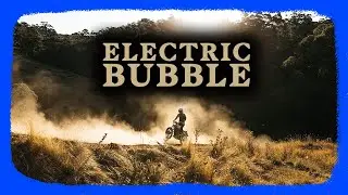 ELECTRIC BUBBLE | TELL STORIES