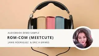 Audiobook Demo Sample 2025 - Romantic Comedy (Meetcute)