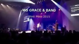 MG GRACE & BAND - Winti M&auml;ss 2015
