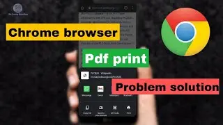 Google Chrome browser save as PDF problem solution |  web page not print on chrome browser solution