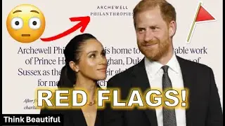 Archewell Philanthropies 🚩 Sussex Charity Raises Serious Red Flags!