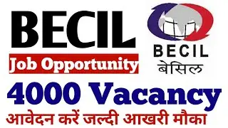 BECIL vacancy 2020 |becil recruitment 2020 apply online| 4000 Post | Eligibility |Course fee |Age