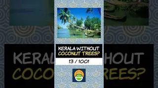 13/1001:  Kerala without Coconut Trees?