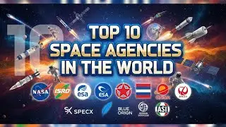 Top 10 Space Agencies In The World|दुनिया की टॉप 10 स्पेस एजेंसियाँ|
