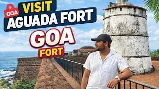 Visit Aguada Fort Goa 🇮🇳 | Best Sea View Fort in North Goa | Complete Travel Guide