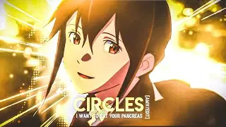 CIRCLES - I WANT TO EAT YOUR PANCREAS | [AMV/EDIT] | GLAZED | PRESET OR TUTORIAL ?