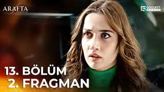 ARAFTA 13. Bölüm 02. Fragmanı | Yeni Diziler 2025 | Arafta - Türk Dizileri @araftadizisi #EP13