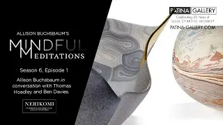 Mindful Meditations S6 Ep3: Allison Buchsbaum in conversation with Thomas Hoadley and Ben Davies