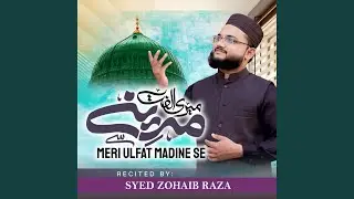 Meri Ulfat Madine Se