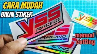 Cara Membuat Sticker Sendiri / Stiker YSS / Tanpa Mesin  / Stiker Cutting Manual