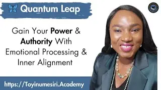 Gain Your Power & Authority With Emotional Processing & Inner Alignment #quantumleap  #coaching