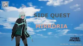 Side Quest 3 | Mirroria [TOF]
