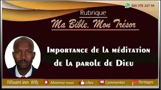 Importance de LA M&Eacute;DITATION DE LA BIBLE