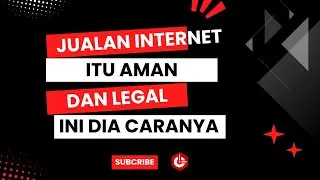 Aman dan Legal! Panduan Jualan Internet Resmi di Indonesia - Begini Caranya!