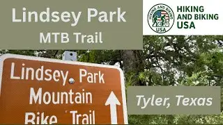 TEXAS MTB, Lindsey Park Mountain Bike Trail, Tyler, Texas