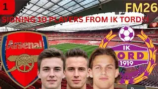 Signing all my players from IK Tord!!!! | Arsenal - FM26