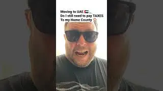 Moving to Dubai UAE 🇦🇪 Do I still need to pay TAXES To my Home County 🏠 #NoMoreTies #Aboshanab #Tax