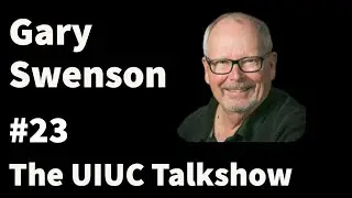 Gary Swenson: NASA, von Braun, and Remote Sensing | The UIUC Talkshow #23