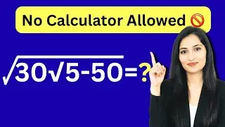 Can You Simplify Without Using a Calculator? | How To Simplify Radical Expression? | Math Olympiad!